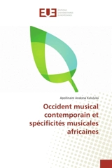 Occident musical contemporain et spécificités musicales africaines - Apollinaire Anakesa Kululuka