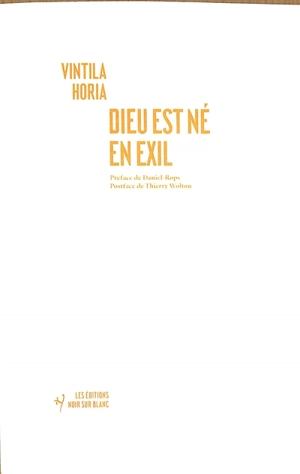 Dieu est né en exil - Vintila Horia