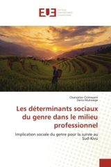 Les déterminants sociaux du genre dans le milieu professionnel : Implication sociale du genre pour la survie au Sud-Kivu - Cirimwami, Chancelier