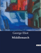 Middlemarch - Eliot, George