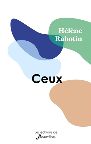 Ceux - Rabotin, Helene