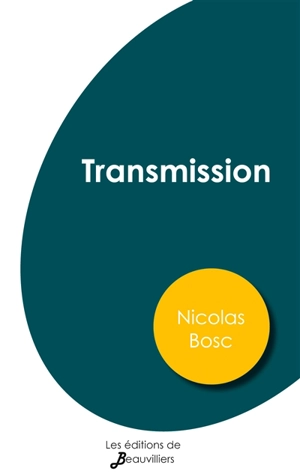 Transmission - Nicolas Bosc