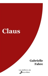 Claus - Fabre, Gabrielle