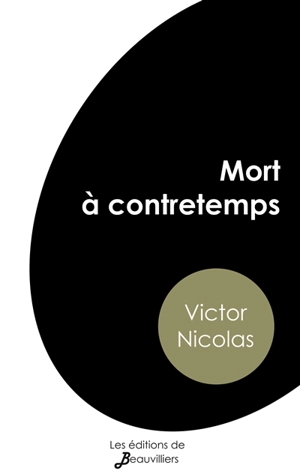 Mort à contretemps - Victor Nicolas