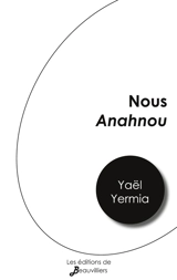 Nous Anahnou - Yaël Yermia