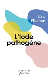 L'Iode pathogène - Eva Elismar