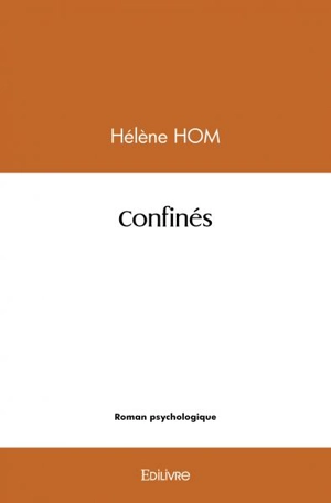 Confinés - Hélène Hom