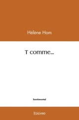 T comme... - Hélène Hom