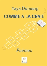 Comme à la craie - Dubourg, Yaya