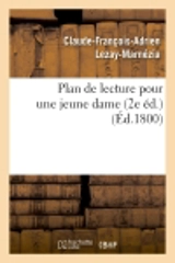 Plan de lecture pour une jeune dame (2e éd.) - Claude-François-Adrien Lezay-Marnézia