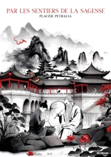 Par les Sentiers de la Sagesse - Placide Petralia