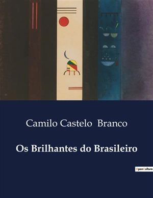 Os Brilhantes do Brasileiro - Camilo Castelo Branco