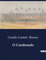 O Condenado - Camilo Castelo Branco