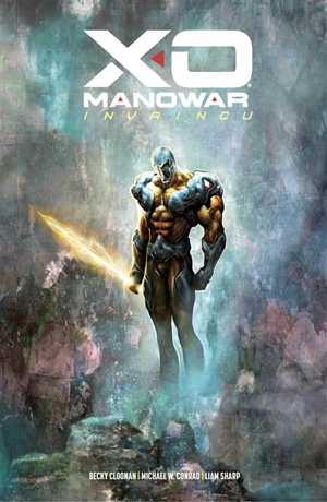 X-O Manowar. Invaincu - Becky Cloonan