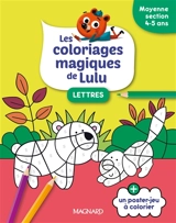 Les coloriages magiques de Lulu : lettres : moyenne section, 4-5 ans - Emilie Forny