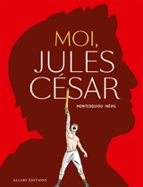 Moi, Jules César - Alfred de Montesquiou