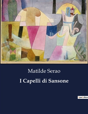 I Capelli di Sansone - Matilde Serao
