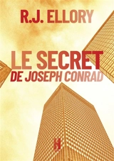 LE SECRET DE JOSEPH CONRAD - Ellory, R. J.