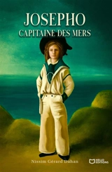 Josepho, capitaine des mers - Nissim Gérard Dahan