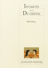Intimités. Du cristal - Eddy Pallaro