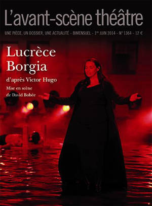 Avant-scène théâtre (L'), n° 1364. Lucrèce Borgia - Victor Hugo