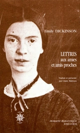 Lettres aux amies et amis proches - Emily Dickinson