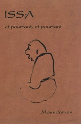 Issa : et pourtant, et pourtant - Issa Kobayashi