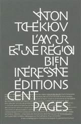 L'Amour est une région bien intéressante - Anton Pavlovitch Tchekhov
