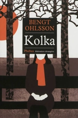 Kolka - Bengt Ohlsson