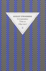 Correspondance. Vol. 3. 1894-1912 - August Strindberg