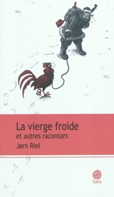 La vierge froide : et autres racontars - Jorn Riel