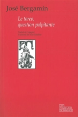 Le toreo, question palpitante - José Bergamin