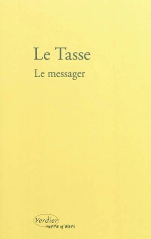 Le messager - Tasse, Le