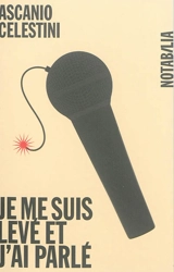 Je me suis levé et j'ai parlé - Ascanio Celestini