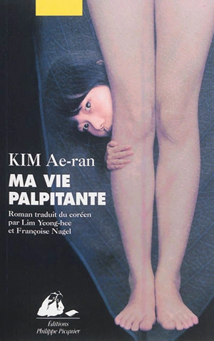 Ma vie palpitante - Ae-Ran Kim