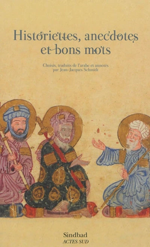 Historiettes, anecdotes et bons mots