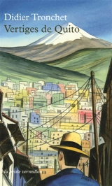 Vertiges de Quito - Didier Tronchet
