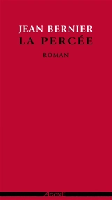 La percée : roman d'un fantassin (1914-1915) - Jean Bernier