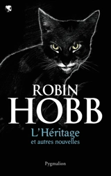 L'héritage et autres nouvelles - Robin Hobb