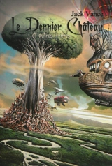 Le dernier château : et autres crimes - Jack Vance