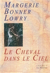 Le cheval dans le ciel - Margerie Bonner