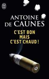 C'est bon mais c'est chaud ! - Antoine de Caunes