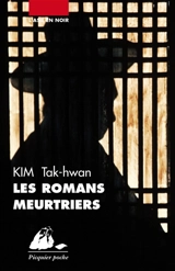 Les romans meurtriers : roman policier - Tak-Hwan Kim