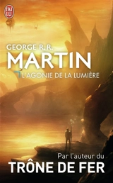 L'agonie de la lumière - George R.R. Martin