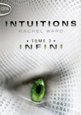 Intuitions. Vol. 3. Infini - Rachel Ward