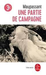 Une partie de campagne. Une partie de campagne - Guy de Maupassant