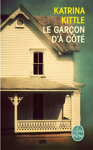 Le garçon d'à côté - Katrina Kittle