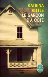 Le garçon d'à côté - Katrina Kittle