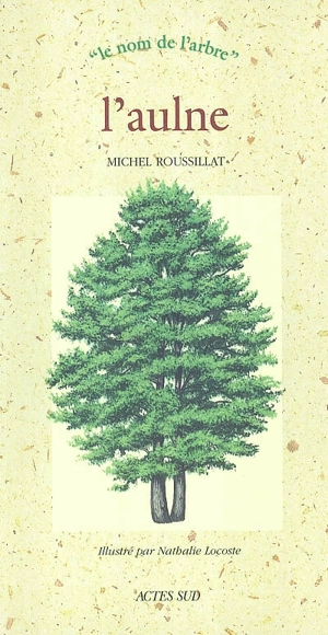 L'aulne - Michel Roussillat