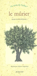 Le mûrier - Alain Pontoppidan